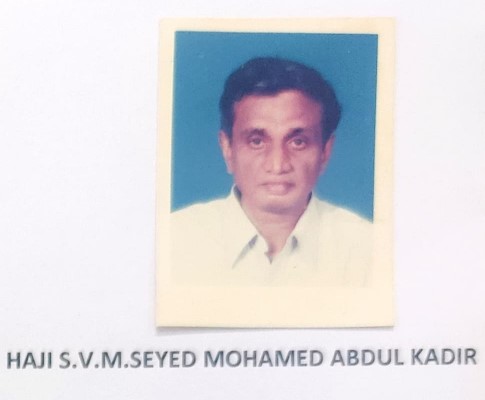 HAJI S.V.M.SEYED MOHAMED ABDUL KADIR